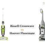Bissell Crosswave vs Hoover Floormate