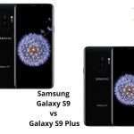 Samsung Galaxy S9 vs S9 Plus